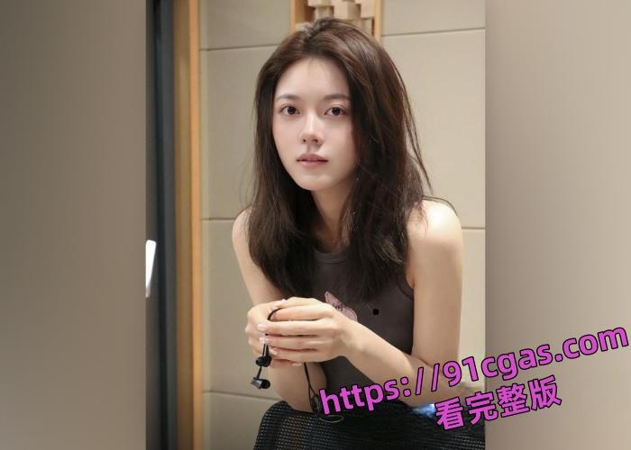 00后花旦赵今麦于张凌赫酒店私会被实锤赵今麦洗澡视频与性爱视频也被曝光-4